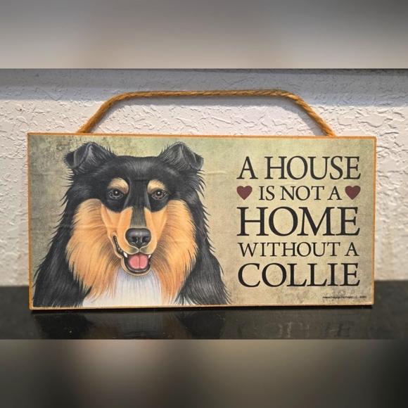 3/$20 Collie "A House is not a Home without a (Dog)" Wall Decor Gift Sign - Picture 1 of 2
